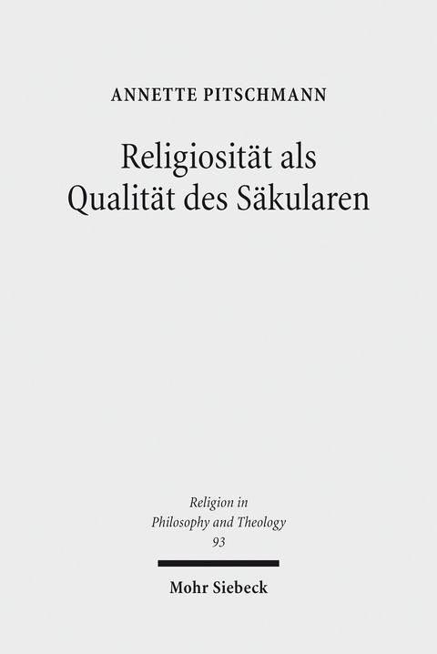 Religiosität als Qualität des Säkularen -  Annette Pitschmann