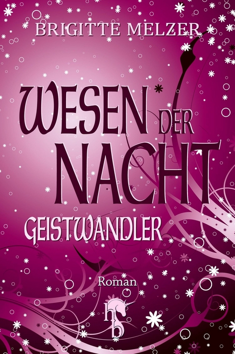 Wesen der Nacht - Brigitte Melzer