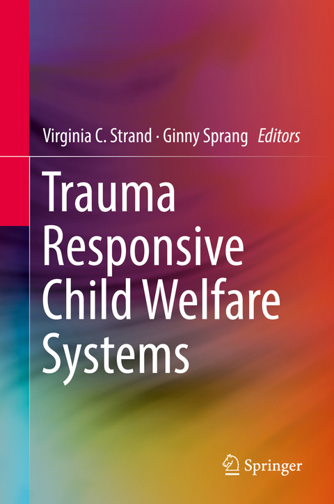 Trauma Responsive Child Welfare Systems - 