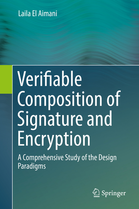 Verifiable Composition of Signature and Encryption - Laila El Aimani