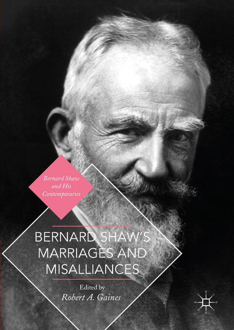 Bernard Shaw's Marriages and Misalliances - 