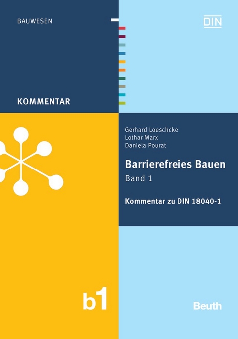 Barrierefreies Bauen Band 1 - Gerhard Loeschcke, Lothar Marx, Daniela Pourat