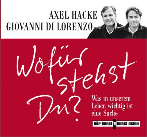 Wofür stehst Du? CD - Axel Hacke, Giovanni di Lorenzo