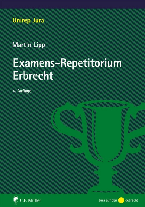 Examens-Repetitorium Erbrecht - Martin Lipp