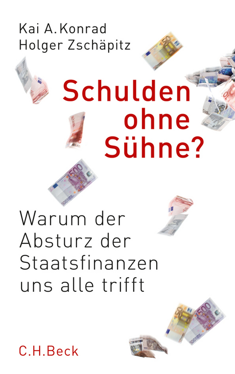 Schulden ohne Sühne? - Kai A. Konrad, Holger Zschäpitz