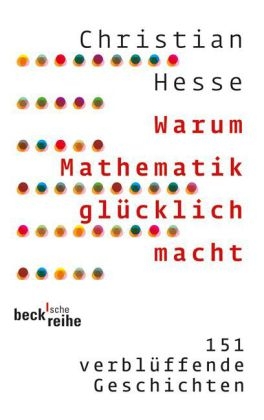 Warum Mathematik glücklich macht - Christian Hesse