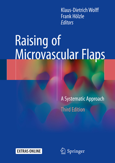 Raising of Microvascular Flaps - Klaus-Dietrich Wolff, Frank Hölzle