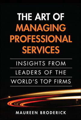 The Art of Managing Professional Services - Maureen Broderick