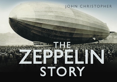 The Zeppelin Story - John Christopher