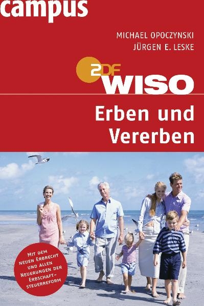 WISO: Erben und Vererben - Michael Opoczynski, Jürgen E. Leske