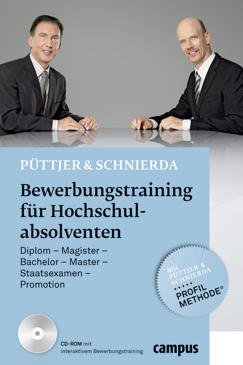 Bewerbungstraining für Hochschulabsolventen - Christian Püttjer, Uwe Schnierda