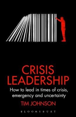 Crisis Leadership -  Johnson Tim Johnson