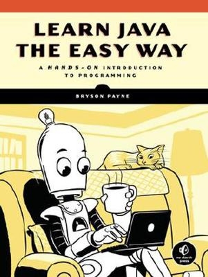 Learn Java the Easy Way -  Bryson Payne