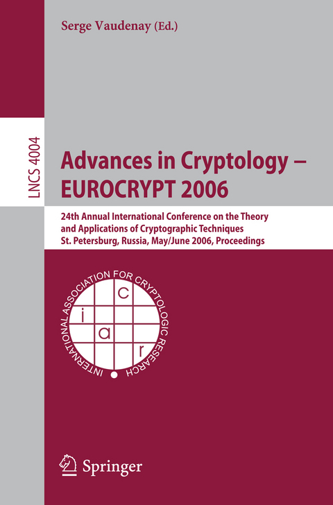 Advances in Cryptology – EUROCRYPT 2006 - 