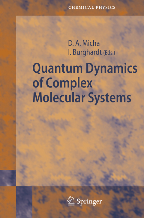 Quantum Dynamics of Complex Molecular Systems - 