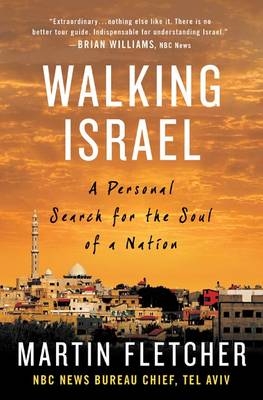 Walking Israel - Martin Fletcher