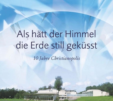 Als hätt der Himmel die Erde still geküsst