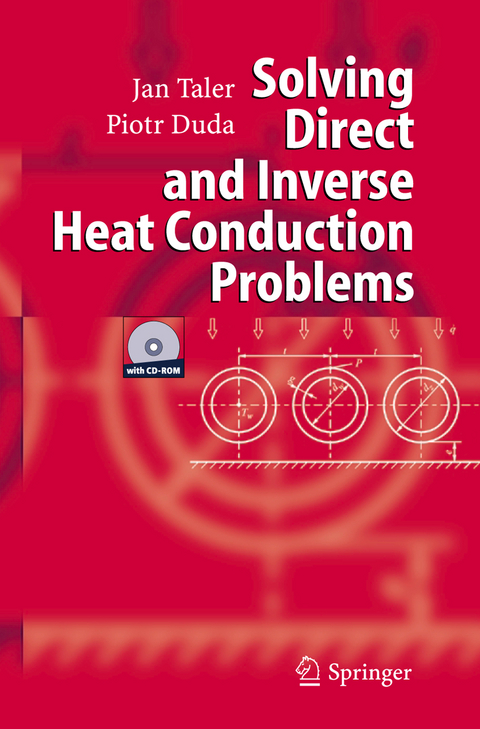 Solving Direct and Inverse Heat Conduction Problems - Jan Taler, Piotr Duda