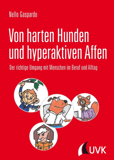 Von harten Hunden und hyperaktiven Affen - Nello Gaspardo