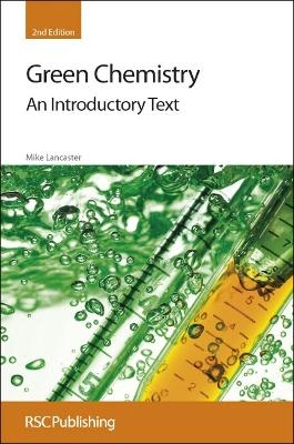 Green Chemistry - Mike Lancaster