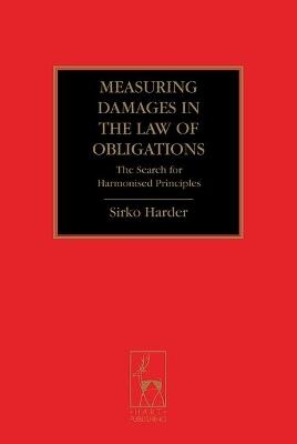 Measuring Damages in the Law of Obligations - Sirko Harder