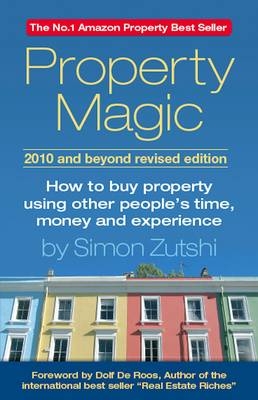 Property Magic 2010 and Beyond - Simon Zutshi