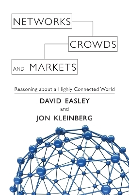 Networks, Crowds, and Markets - David Easley, Jon Kleinberg