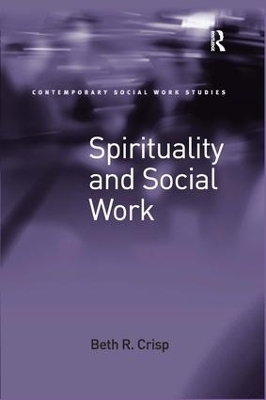 Spirituality and Social Work - Beth R. Crisp