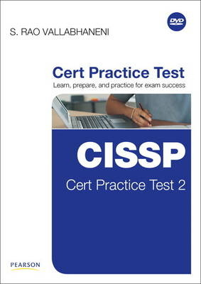 CISSP Cert Practice Test 2 - S. Rao Vallabhaneni