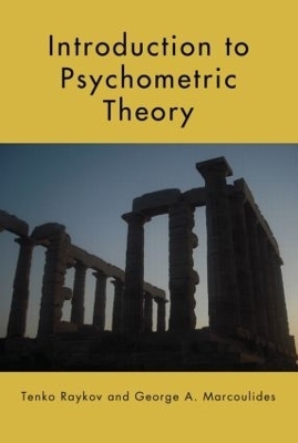 Introduction to Psychometric Theory - Tenko Raykov, George A. Marcoulides