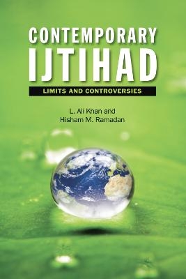 Contemporary Ijtihad - L. Ali Khan, Hisham M. Ramadan