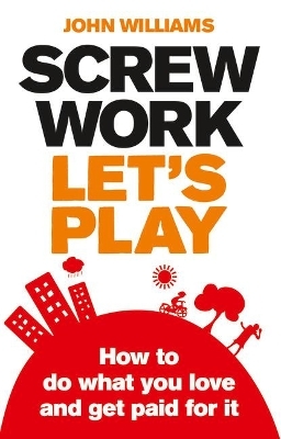 Screw Work, Let's Play - John Williams