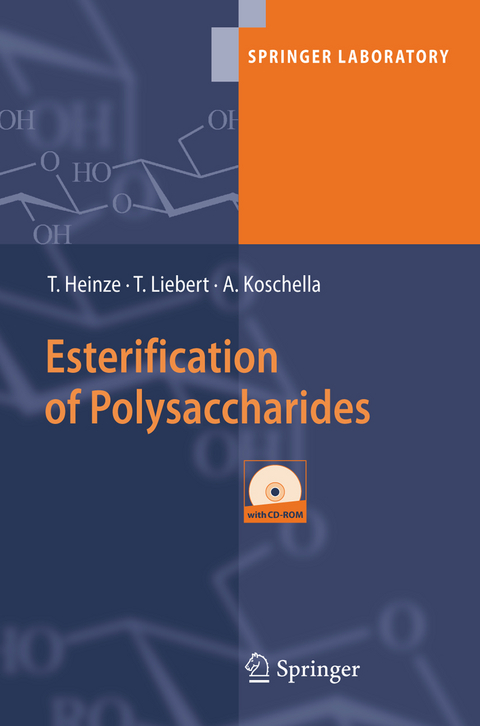 Esterification of Polysaccharides - Thomas Heinze, Tim Liebert, Andreas Koschella