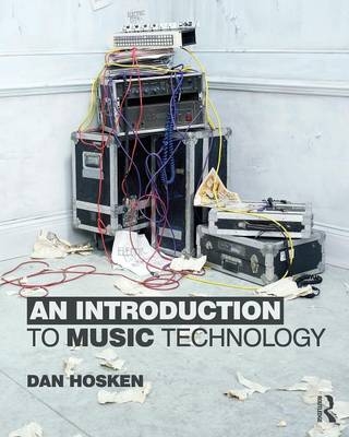 An Introduction to Music Technology - Dan Hosken