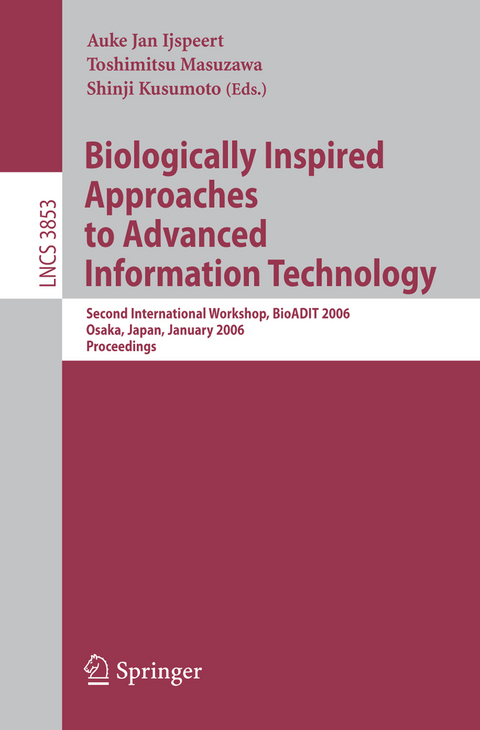 Biologically Inspired Approaches to Advanced Information Technology - 