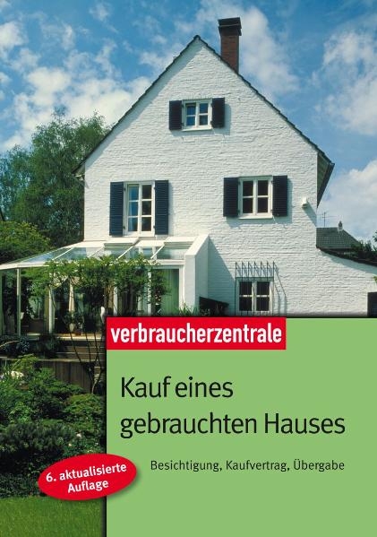 Kauf eines gebrauchten Hauses - Günther Weizenhöfer, Peter Burk