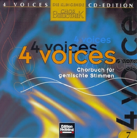 4 voices - CD Edition. Die klingende Chorbibliothek. CD 7. 1 AudioCD - 