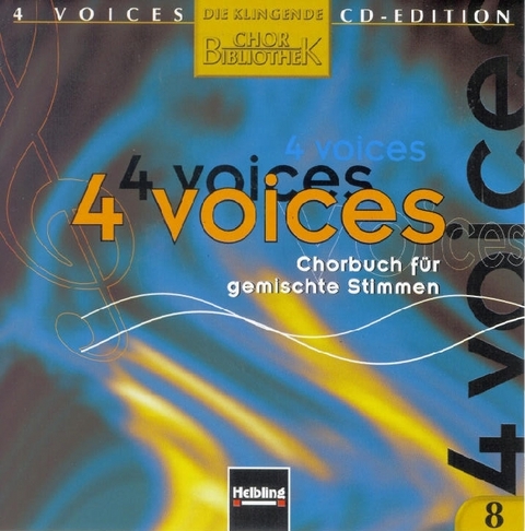 4 voices - CD Edition. Die klingende Chorbibliothek. CD 8. 1 AudioCD - 