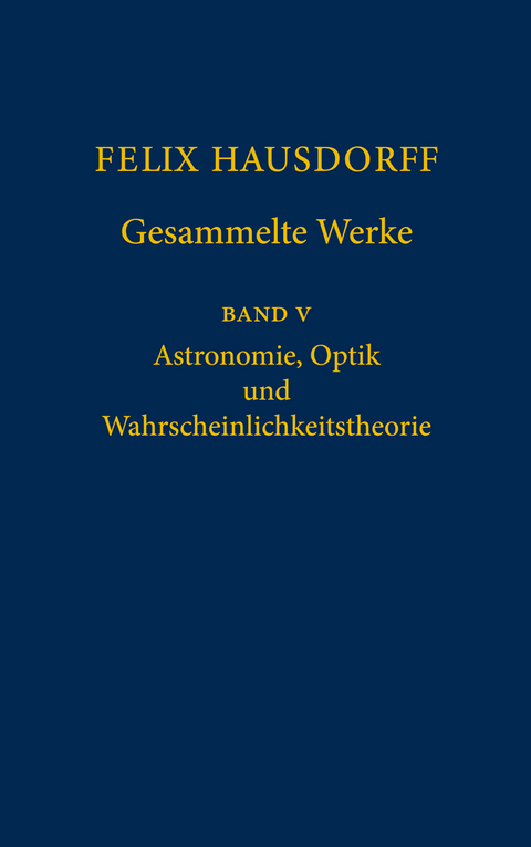 Felix Hausdorff - Gesammelte Werke Band 5 - 