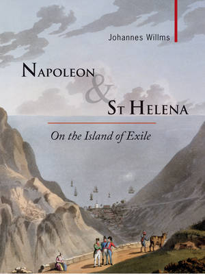 Napoleon & St Helena - Johannes Willms