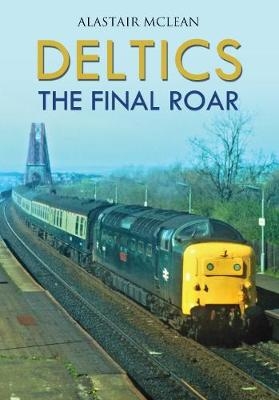 Deltics - Alastair McLean