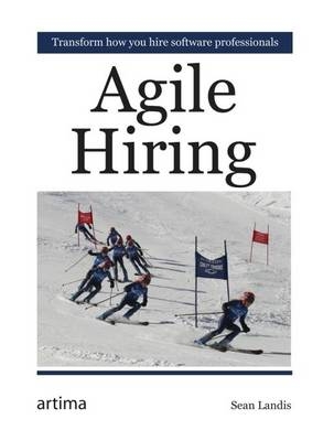 Agile Hiring - Sean Landis