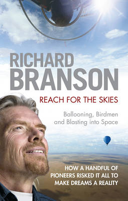 Reach for the Skies - Sir Richard Branson