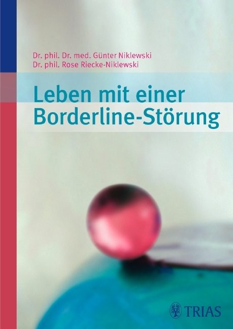 Leben mit einer Borderline-Störung - Günter Niklewski, Rose Riecke-Niklewski