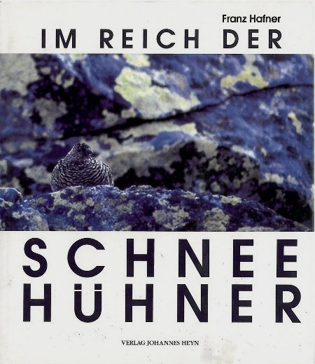 Im Reich der Schneehühner - Franz Hafner