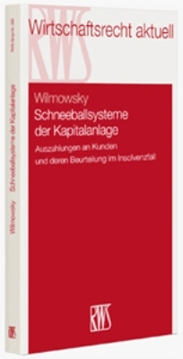 Schneeballsysteme der Kapitalanlage - Peter Wilmowsky