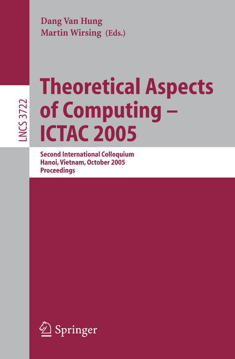 Theoretical Aspects of Computing - ICTAC 2005 - 