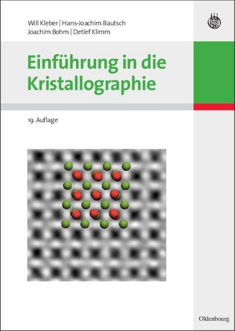 Einführung in die Kristallographie - Will Kleber, Hans-Joachim Bautsch, Joachim Bohm, Detlef Klimm