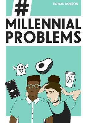 Millennial Problems -  Rowan Dobson