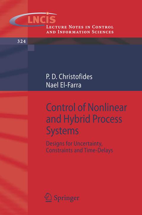 Control of Nonlinear and Hybrid Process Systems - Panagiotis D. Christofides, Nael El-Farra